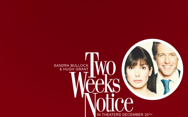 Two Weeks Notice. Desktop wallpaper