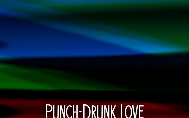 Punch-Drunk Love. Desktop wallpaper