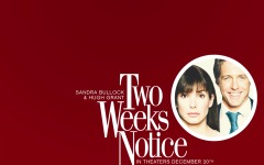 Desktop wallpaper. Two Weeks Notice. ID:15183