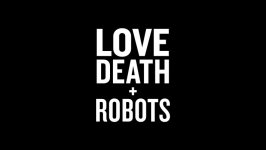 Desktop wallpaper. Love, Death & Robots. ID:122452